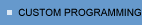 Custom Porgramming